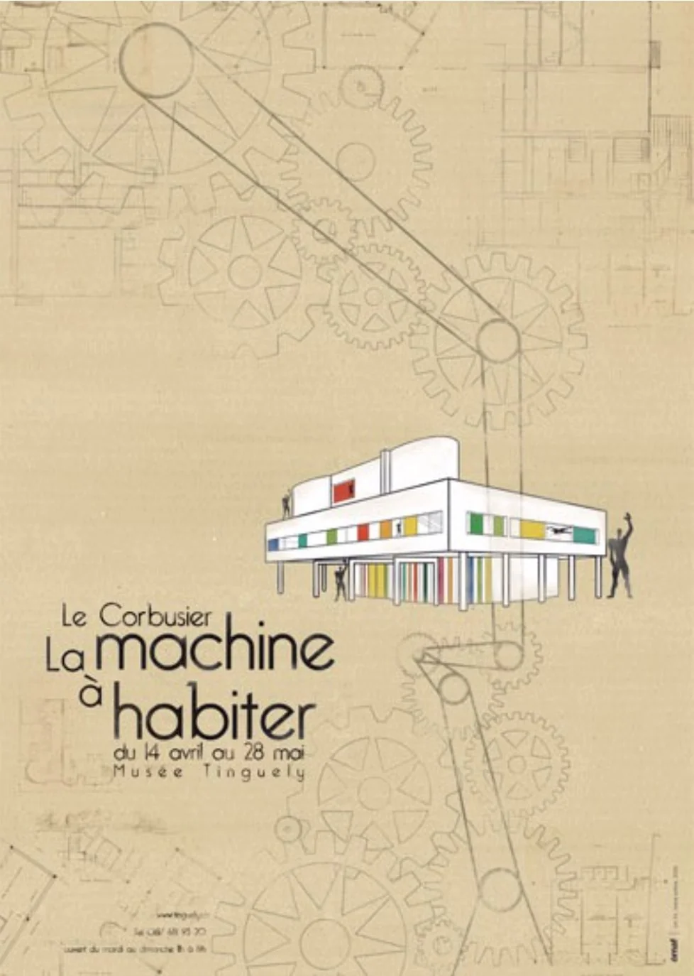 Poster for Le Corbusier, La machine à habiter, at Musée Tinguely: Villa Savoye drawn over faint gear schematics on tan paper.